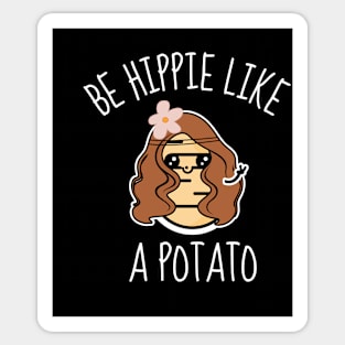 Be Hippie Like A Potato Funny Sticker